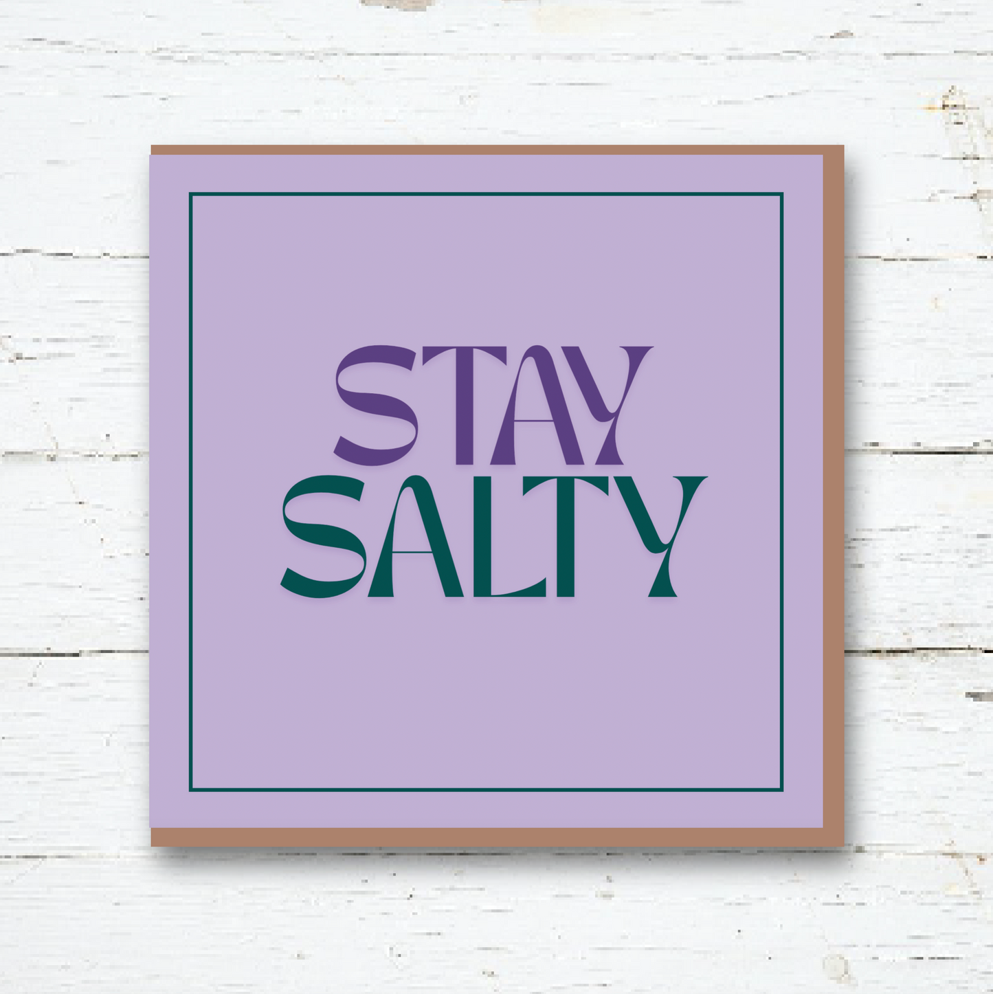 Greeting Card - Stay Salty (Purple)
