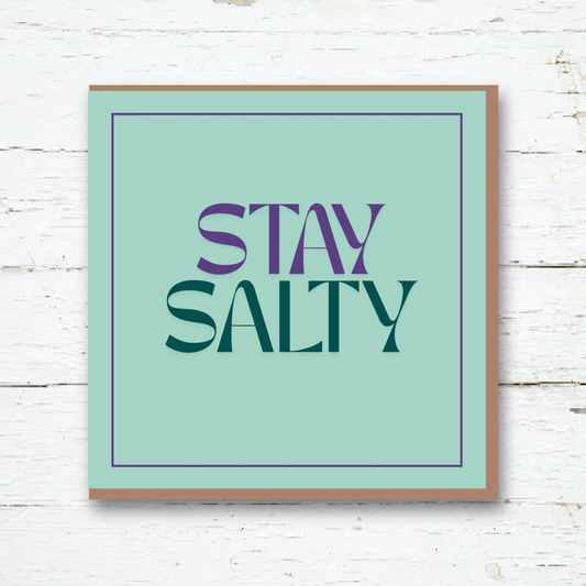 Greeting Card - Stay Salty (Green)