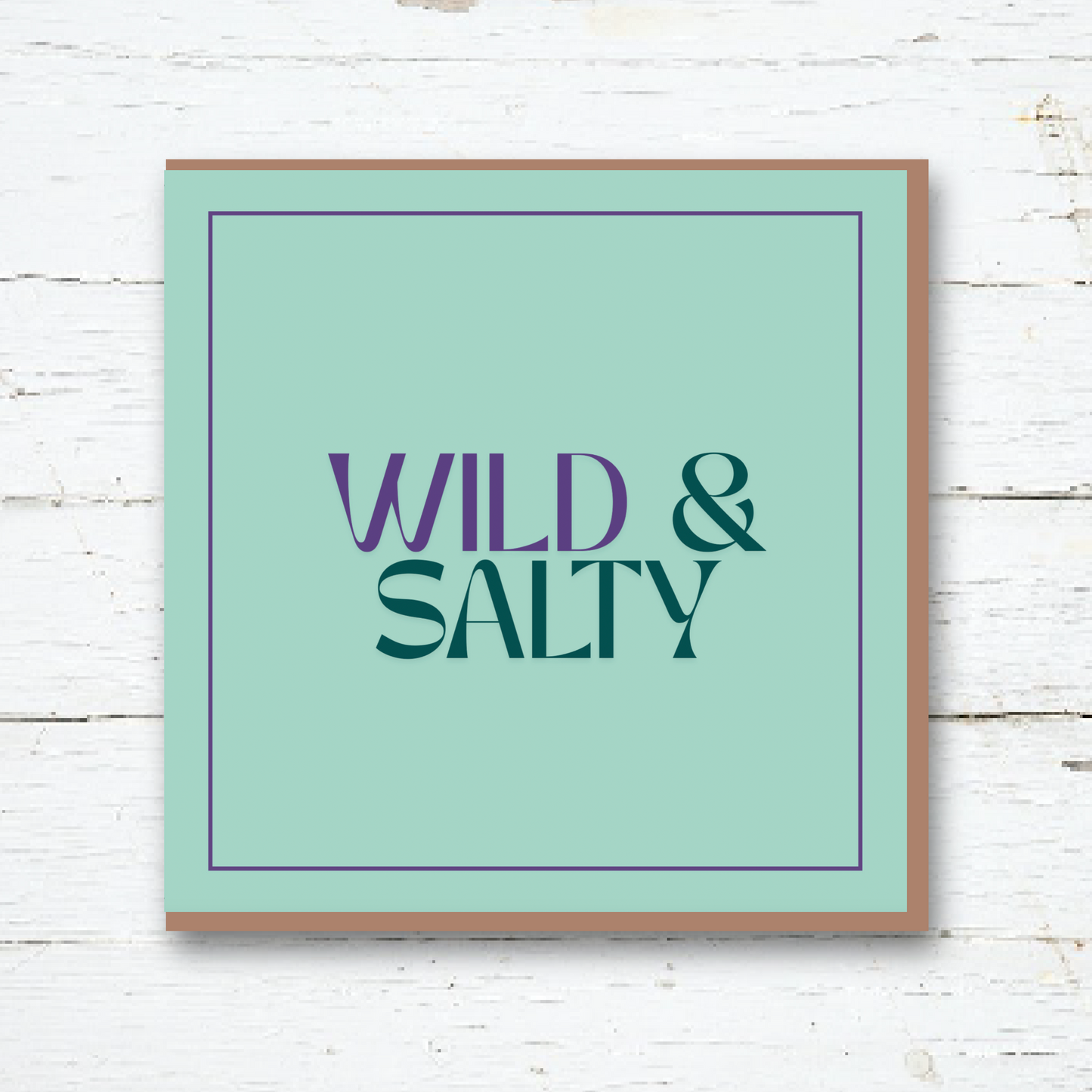 Greeting Card - Wild & Salty (Green)
